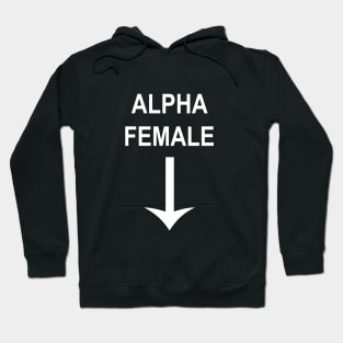 Alpha Female Hoodie